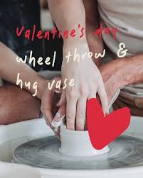 Valentine's Special Wheel throwing Workshop For 2